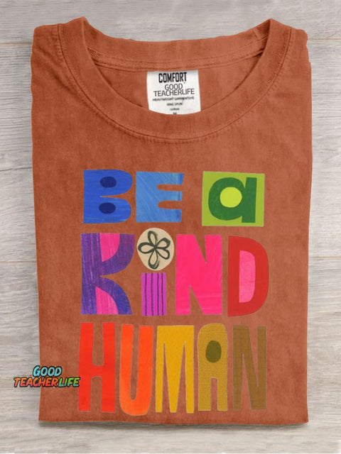 Be A Kind Human Casual Print T-Shirt