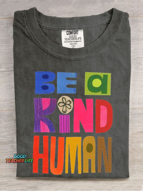 Be A Kind Human Casual Print T-Shirt