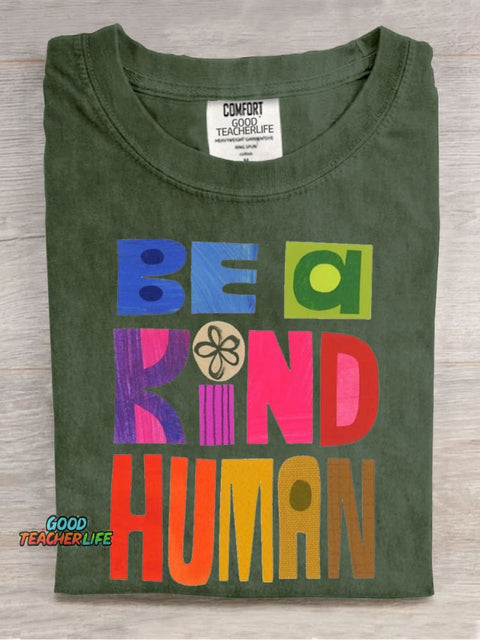 Be A Kind Human Casual Print T-Shirt