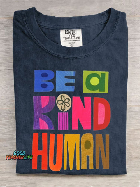 Be A Kind Human Casual Print T-Shirt