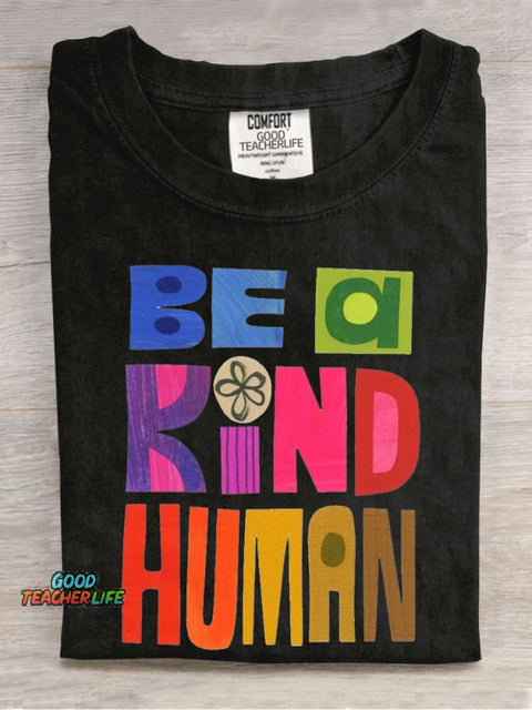 Be A Kind Human Casual Print T-Shirt