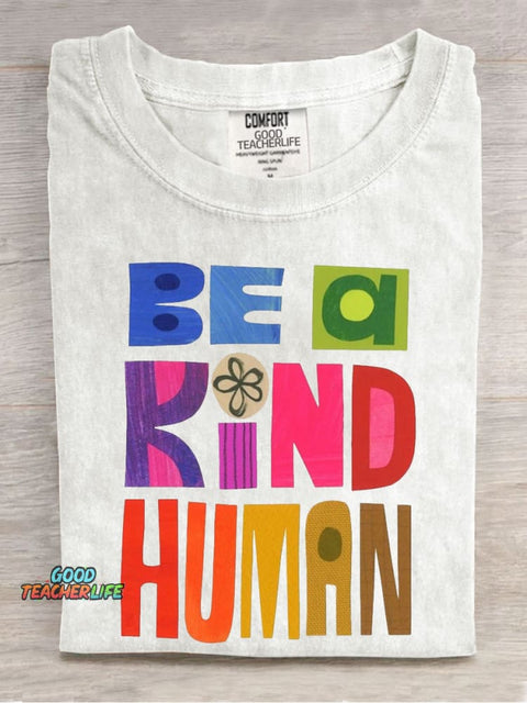 Be A Kind Human Casual Print T-Shirt