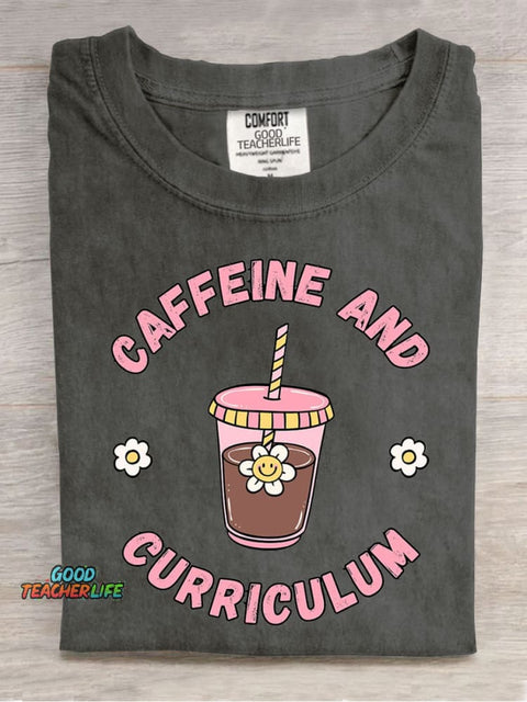 Caffeine and Curriculum Casual Print T-Shirt