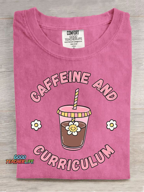 Caffeine and Curriculum Casual Print T-Shirt