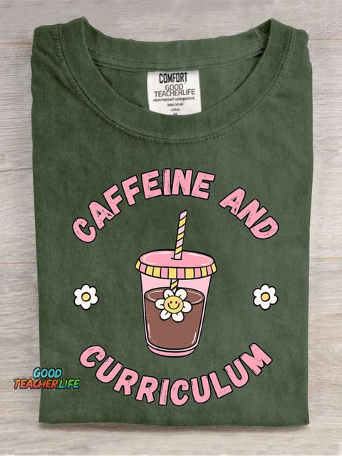 Caffeine and Curriculum Casual Print T-Shirt