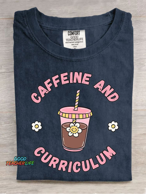 Caffeine and Curriculum Casual Print T-Shirt