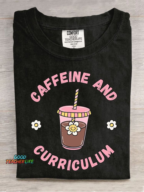 Caffeine and Curriculum Casual Print T-Shirt