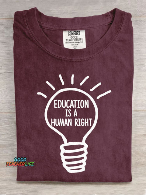 Education Is A Human Right Teachers Casual Print T-Shirt