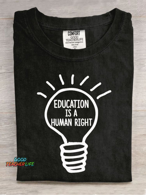 Education Is A Human Right Teachers Casual Print T-Shirt