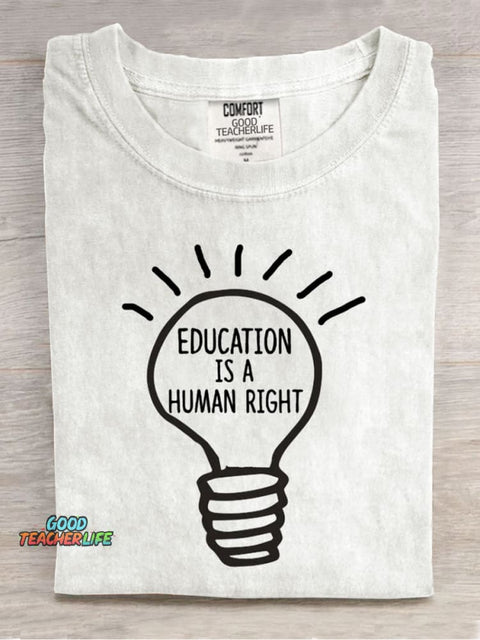 Education Is A Human Right Teachers Casual Print T-Shirt