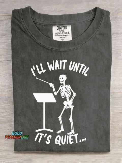 I Will Until It Is Quiet Casual Print T-Shirt