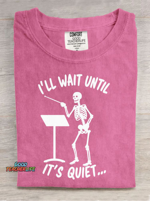 I Will Until It Is Quiet Casual Print T-Shirt