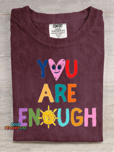 You Are Enough Casual Print T-Shirt
