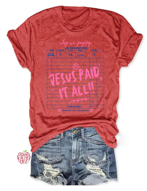 Jesus Paid It All T-shirt