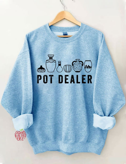 Pot Dealer Sweatshirt