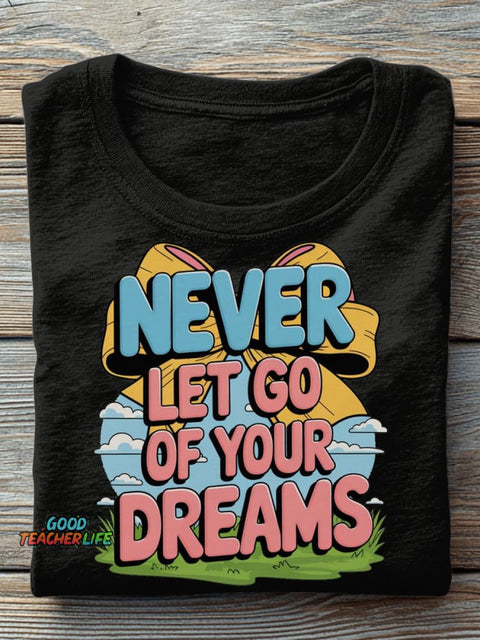 Don't Give Up Your Dreams Decorative Pattern T-shirt