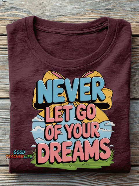 Don't Give Up Your Dreams Decorative Pattern T-shirt