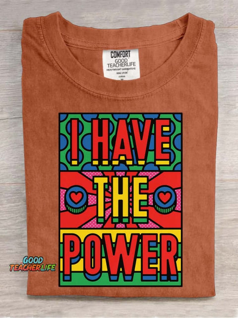 I Have The Power Decorative Pattern T-shirt