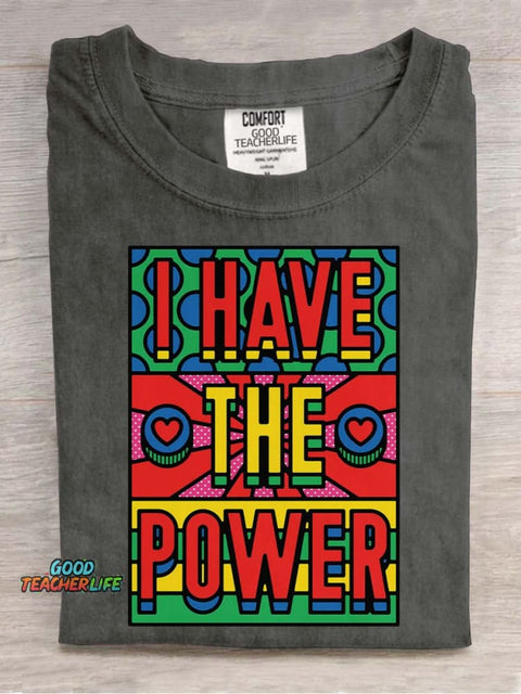 I Have The Power Decorative Pattern T-shirt