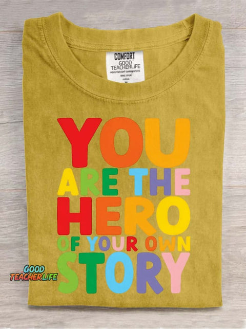 You Are The Hero Decorative Pattern T-shirt