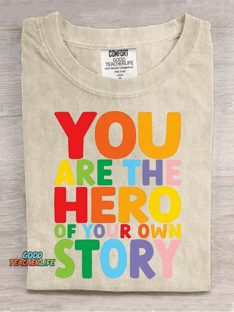 You Are The Hero Decorative Pattern T-shirt