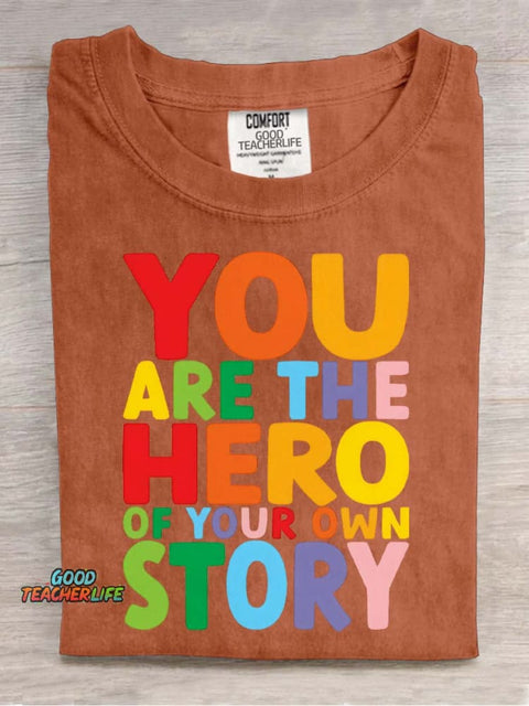 You Are The Hero Decorative Pattern T-shirt