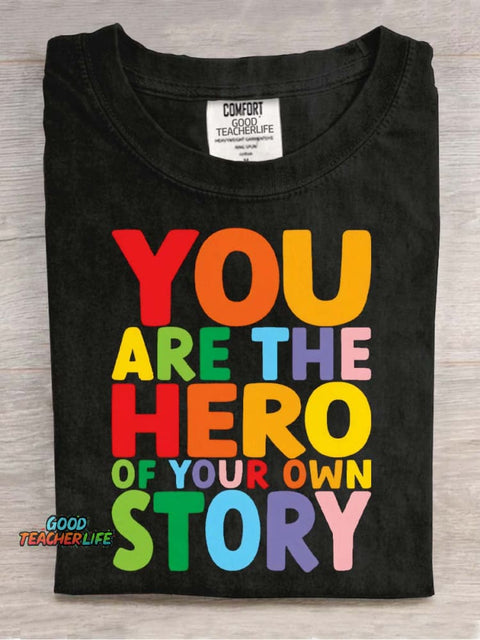 You Are The Hero Decorative Pattern T-shirt