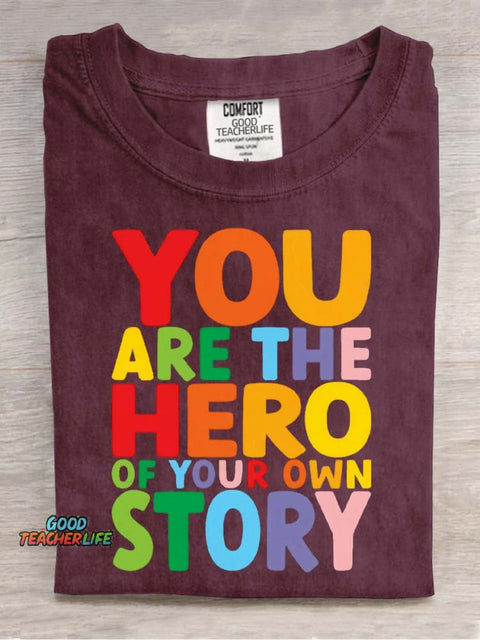 You Are The Hero Decorative Pattern T-shirt