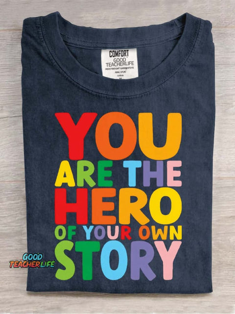 You Are The Hero Decorative Pattern T-shirt