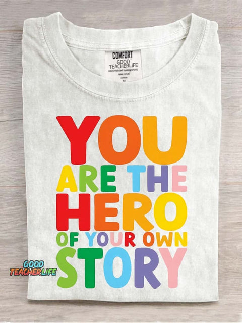 You Are The Hero Decorative Pattern T-shirt