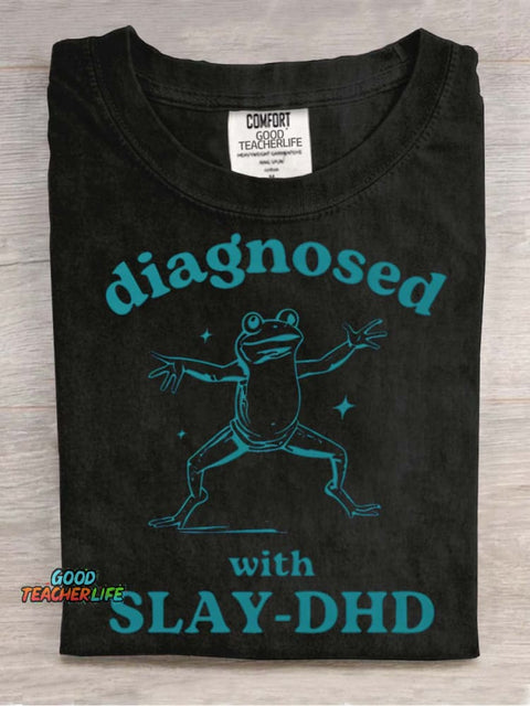 Diagnosed with Slay-dhd Decorative Pattern T-shirt