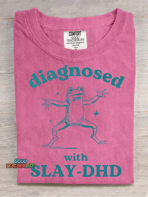 Diagnosed with Slay-dhd Decorative Pattern T-shirt