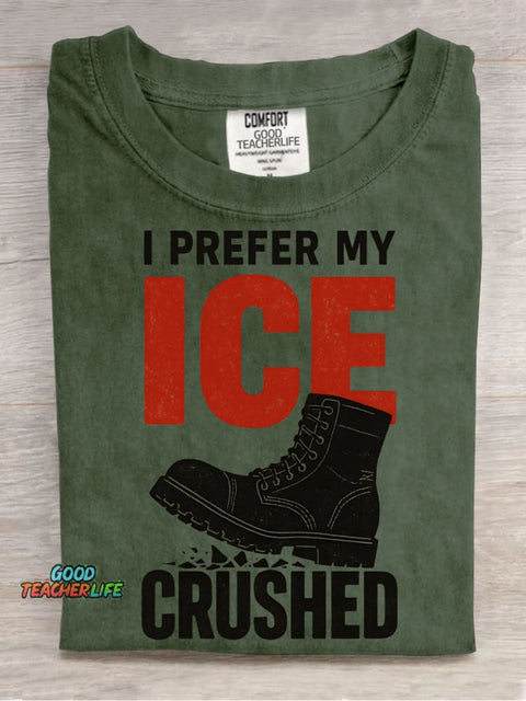 I Prefer My Ice Crushed Decorative Pattern T-shirt