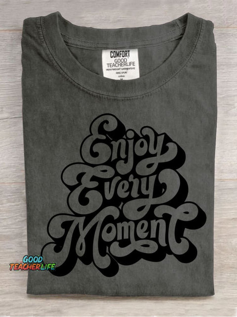 Enjoy Every Moment Decorative Pattern T-shirt