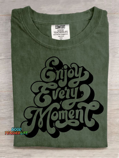 Enjoy Every Moment Decorative Pattern T-shirt