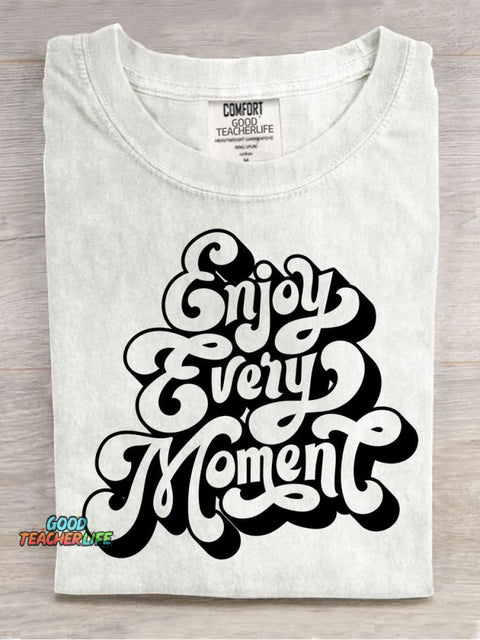 Enjoy Every Moment Decorative Pattern T-shirt