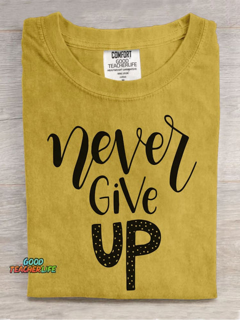 Never Give Up Decorative Pattern T-shirt
