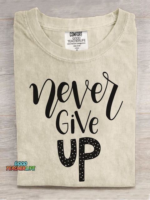 Never Give Up Decorative Pattern T-shirt