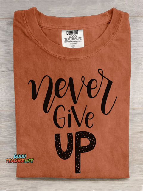 Never Give Up Decorative Pattern T-shirt