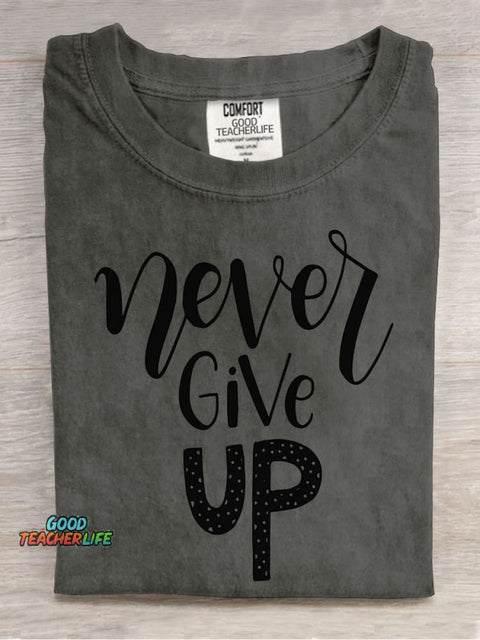 Never Give Up Decorative Pattern T-shirt