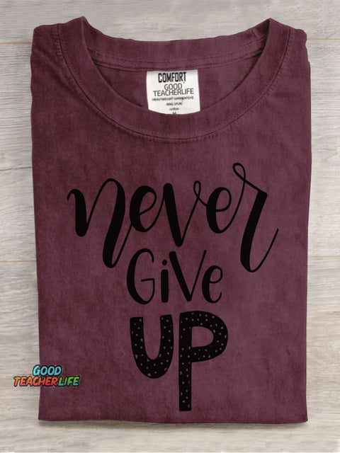 Never Give Up Decorative Pattern T-shirt