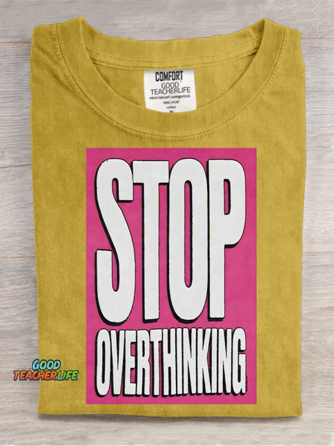 Stop Overthinking Decorative Pattern T-shirt