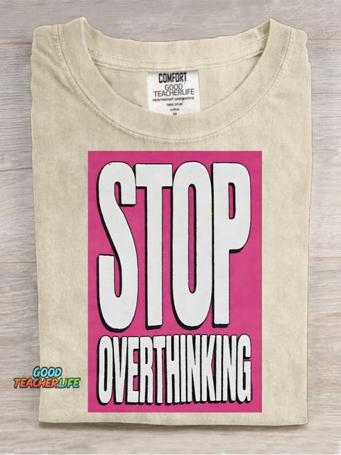 Stop Overthinking Decorative Pattern T-shirt
