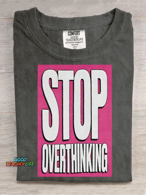 Stop Overthinking Decorative Pattern T-shirt