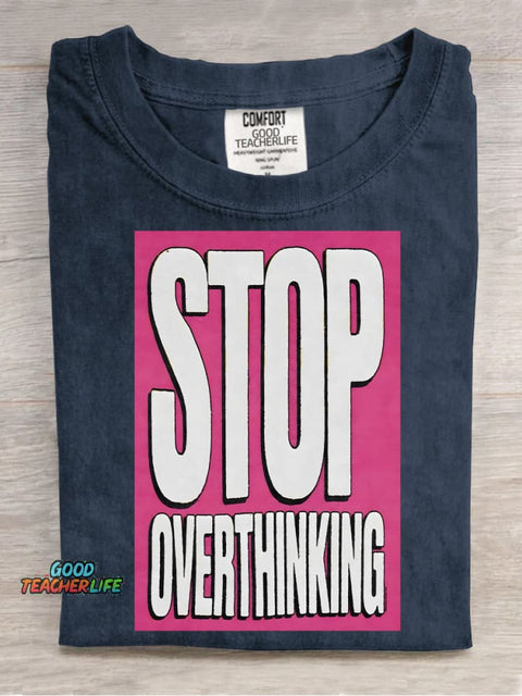 Stop Overthinking Decorative Pattern T-shirt