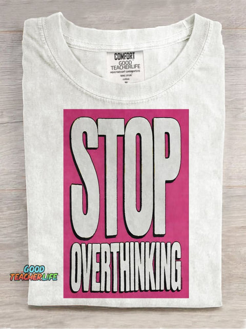 Stop Overthinking Decorative Pattern T-shirt