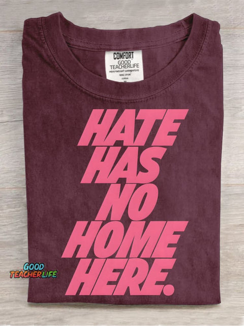 HATE HAS NO HOME HERE Decorative Pattern T-shirt