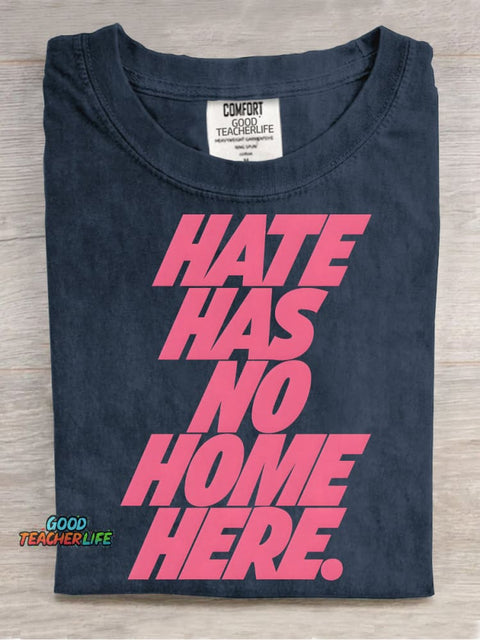 HATE HAS NO HOME HERE Decorative Pattern T-shirt