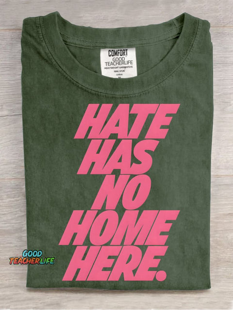 HATE HAS NO HOME HERE Decorative Pattern T-shirt