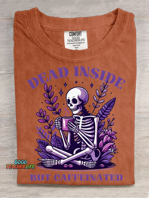 Dead Inside But Caffeinated Decorative Pattern T-shirt